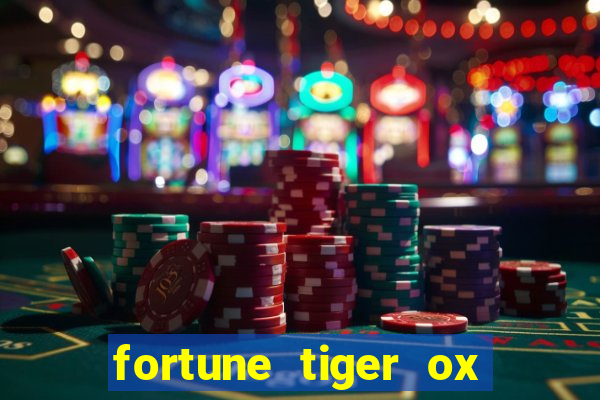 fortune tiger ox demo grátis